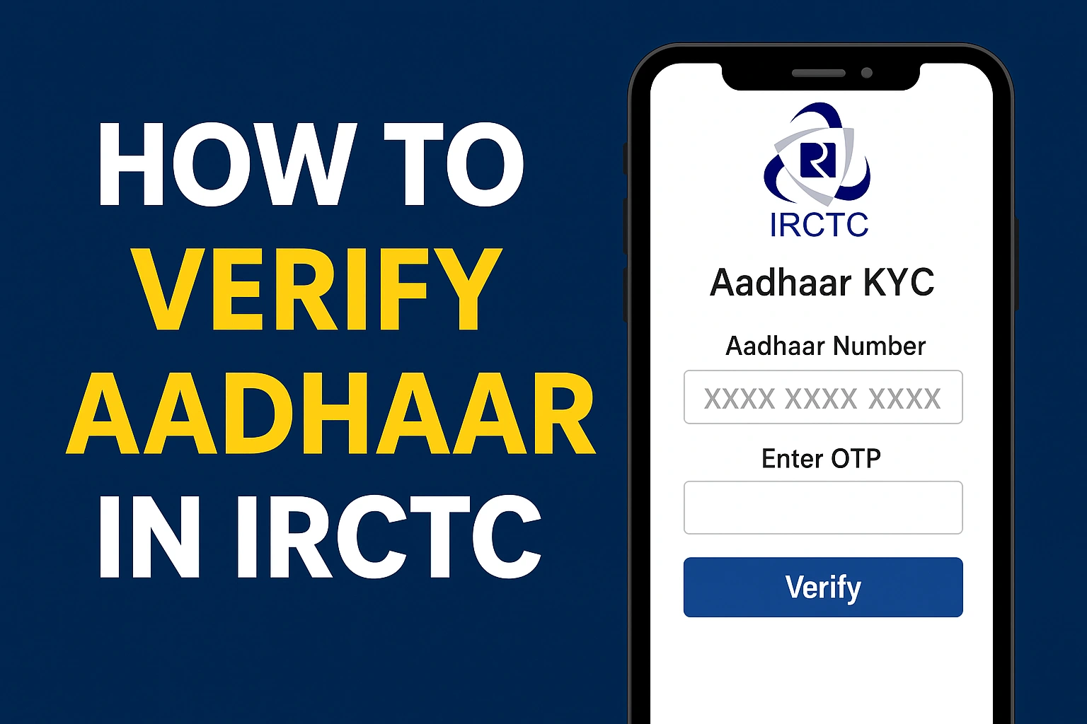 How to Verify Aadhaar in IRCTC – A Simple Guide